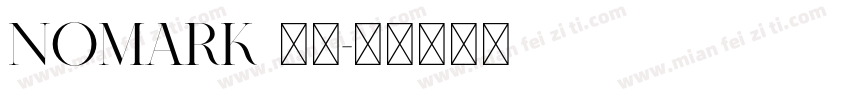 Nomark 常规字体转换